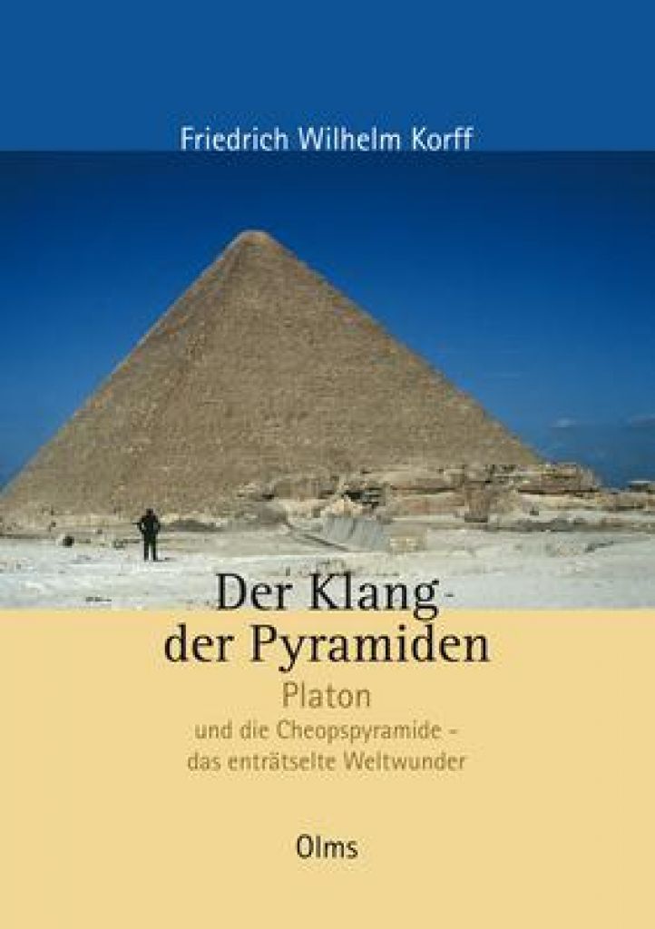 Bild Artikel Der Klang der Pyramiden, Korff, F. W.